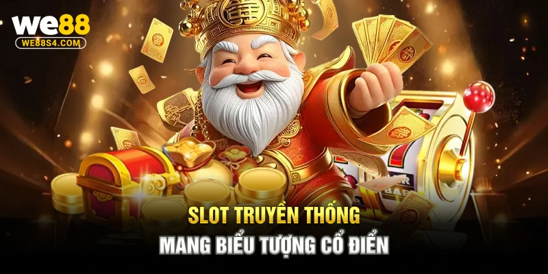 Slot truyền thống mang biểu tượng cổ điển