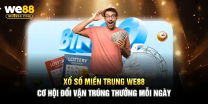 Xổ Số Miền Trung WE88 – Cơ Hội Đổi Vận Trúng Thưởng Mỗi Ngày